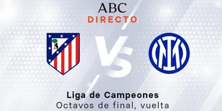 Atlético - Inter en directo hoy: partido de la Liga de Campeones, vuelta octavos de final