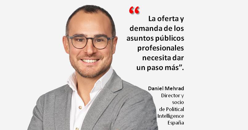 Daniel Mehrad: “El sector de los Asuntos Públicos en España está en buen estado”